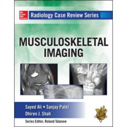 Radiology Case Review Series: MSK Imaging