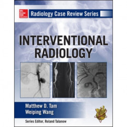 Radiology Case Review Series: Interventional Radiology