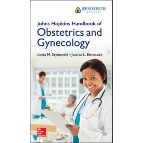 Johns Hopkins Handbook of Obstetrics and Gynecology