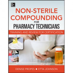 Non-Sterile for Pharm Techs-Text and Certification Review