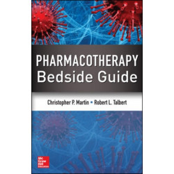 Pharmacotherapy Bedside Guide