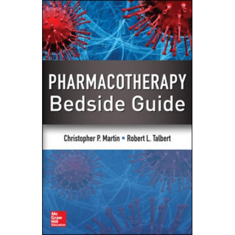 Pharmacotherapy Bedside Guide