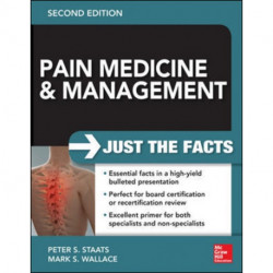 Pain Medicine and Management: Just the Facts, 2e