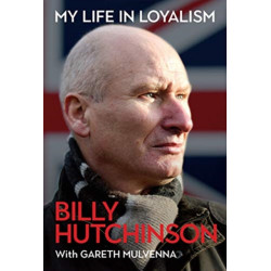 My Life in Loyalism