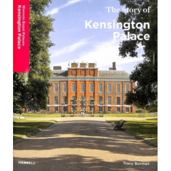 The Story of Kensington Palace