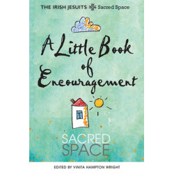 A Little Book of Encouragement: Sacred Space