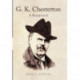 G K Chesterton: a Reappraisal