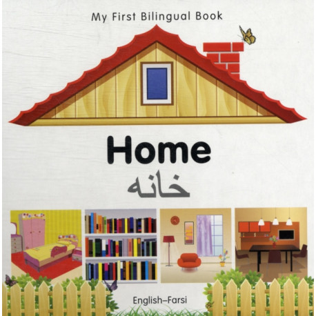 My First Bilingual Book -  Home (English-Farsi)
