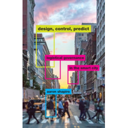 Design, Control, Predict: Logistical Governance in the Smart City