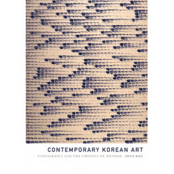 Contemporary Korean Art: Tansaekhwa and the Urgency of Method