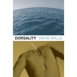 Dorsality: Thinking Back Through Technology and Politics