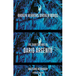 Broken Mirrors/Broken Minds: The Dark Dreams of Dario Argento