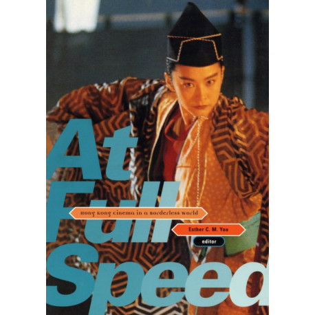 At Full Speed: Hong Kong Cinema in a Borderless World