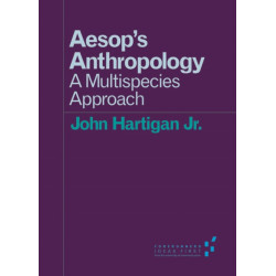 Aesop's Anthropology: A Multispecies Approach