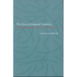 Good-Natured Feminist: Ecofeminism and the Quest for Democracy