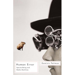 Human Error: Species-Being and Media Machines
