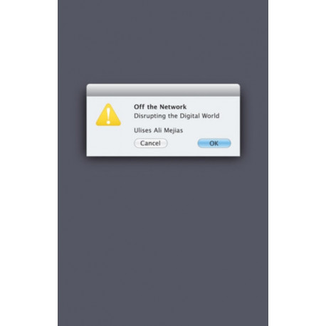 Off the Network: Disrupting the Digital World