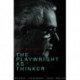 The Playwright As Thinker: A Study of Drama in Modern Times, Fourth Edition