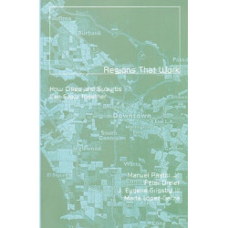 Regions That Work: How Cities and Suburbs Can Grow Together