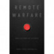Remote Warfare: New Cultures of Violence