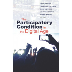 The Participatory Condition in the Digital Age