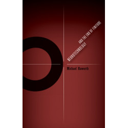 Neurotechnology and the End of Finitude