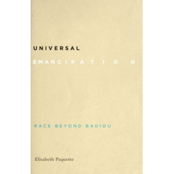 Universal Emancipation: Race Beyond Badiou