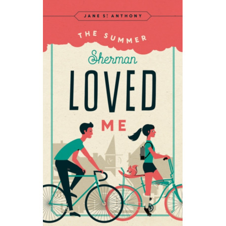 The Summer Sherman Loved Me