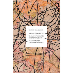 World Projects: Global Information Before World War I