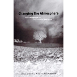 Changing the Atmosphere: Expert Knowledge and Environmental Governance