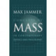 Concepts of Mass in Contemporary Physics and Philosophy