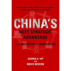 China's Next Strategic Advantage: From Imitation to Innovation