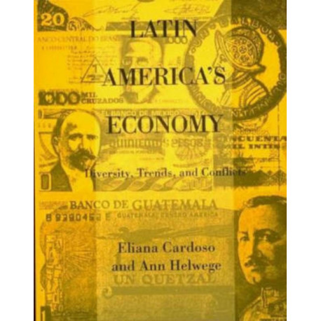 Latin America's Economy: Diversity, Trends, and Conflicts