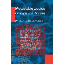 Metastable Liquids: Concepts and Principles
