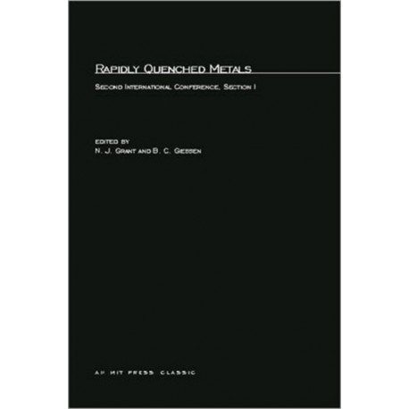 Rapidly Quenched Metals: Second International Conference Section I
