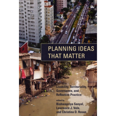 Planning Ideas That Matter: Livability, Territoriality, Governance, and Reflective Practice