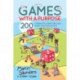 Games with a Purpose: 200 icebreakers, energizers, and games that make a point