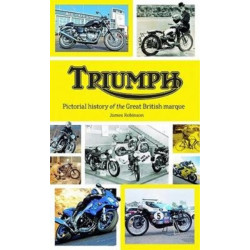 Triumph: Pictorial History of the Great British Marque