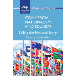 Commercial Nationalism and Tourism: Selling the National Story