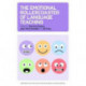 The Emotional Rollercoaster of Language Teaching