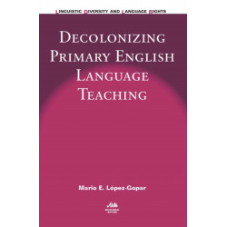 Decolonizing Primary English Language Teaching