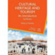Cultural Heritage and Tourism: An Introduction
