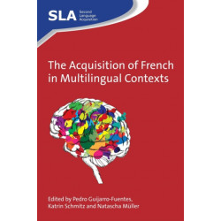 The Acquisition of French in Multilingual Contexts
