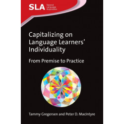 Capitalizing on Language Learners' Individuality: From Premise to Practice