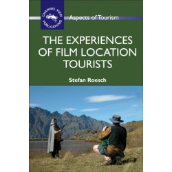 The Experiences of Film Location Tourists