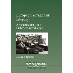 European Vernacular Literacy: A Sociolinguistic and Historical Introduction