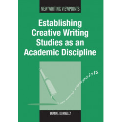Establishing Creative Writing Studies as an Academic Discipline