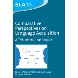 Comparative Perspectives on Language Acquisition: A Tribute to Clive Perdue