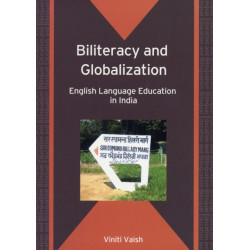 Biliteracy and Globalization: English Language Education in India