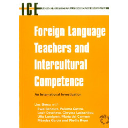 Foreign Language Teachers and Intercultural Competence: An Investigation in 7 Countries of Foreign Language Teachers' Views and Teaching Practices
